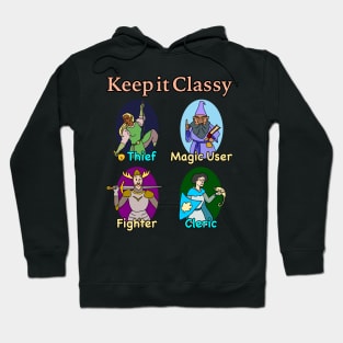 Keep it Classy RPG Character Classes Hoodie